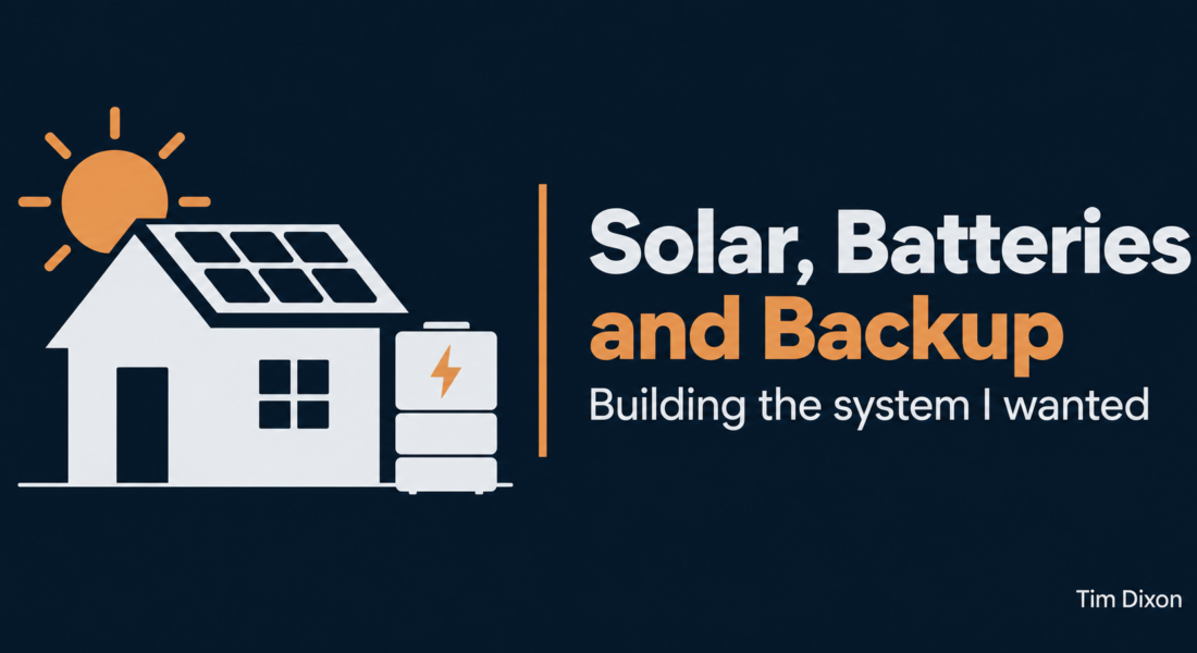 Off-white house with rooftop solar panels and an outdoor battery beside a muted orange sun on a dark navy background, with the text “Solar, Batteries and Backup” and a Tim Dixon watermark.